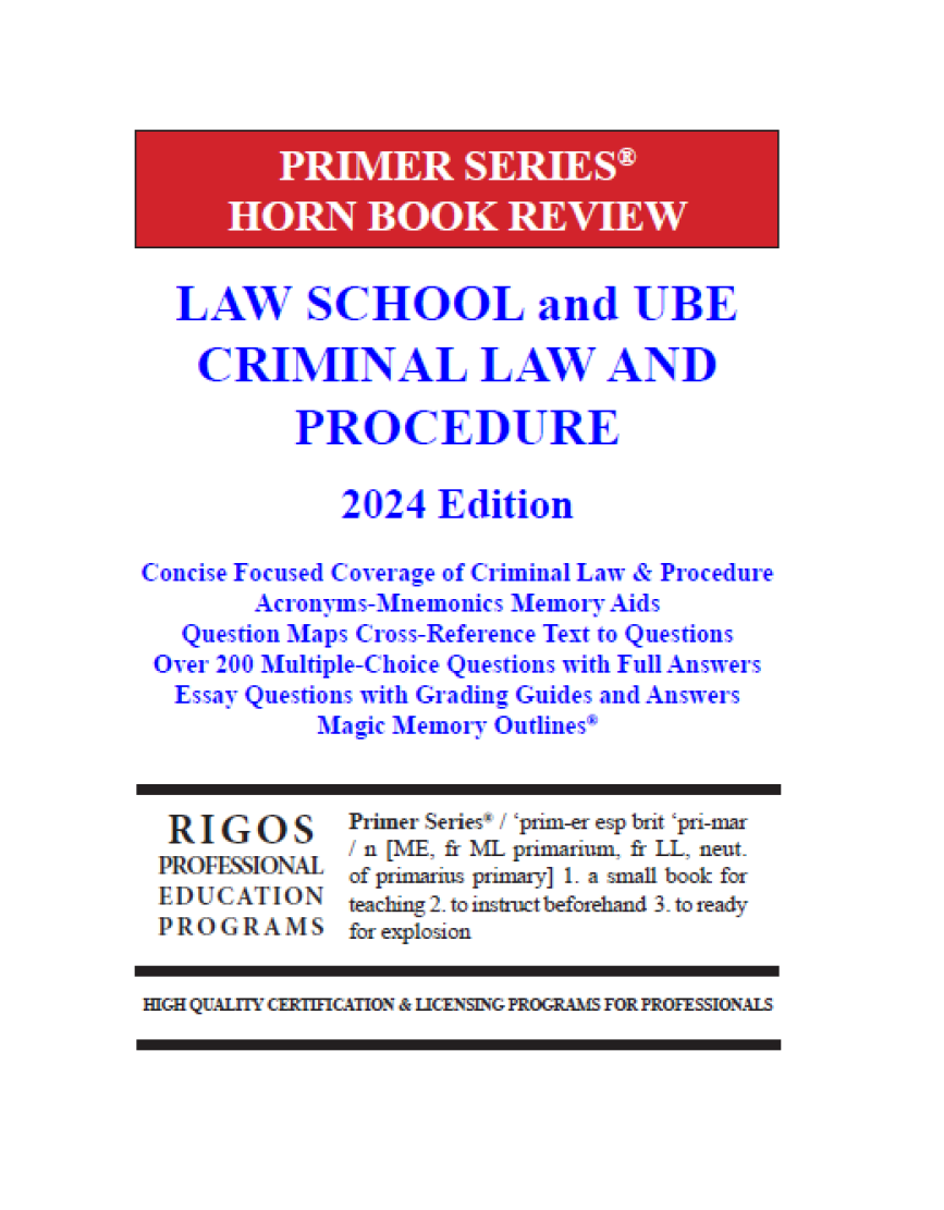Rigos Primer Series Law School and UBE Criminal Law and Procedure (2024 Edition)