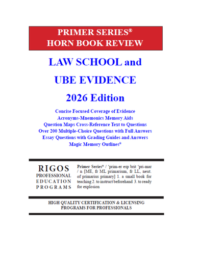 Rigos Primer Series Law School and UBE Evidence Primer (2026 Edition)