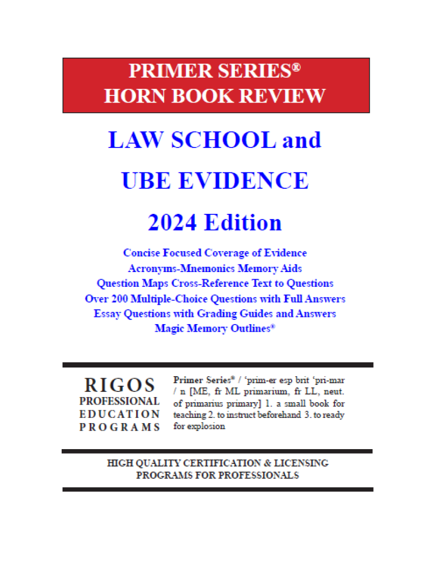 Rigos Primer Series Law School and UBE Evidence Primer (2024 Edition)