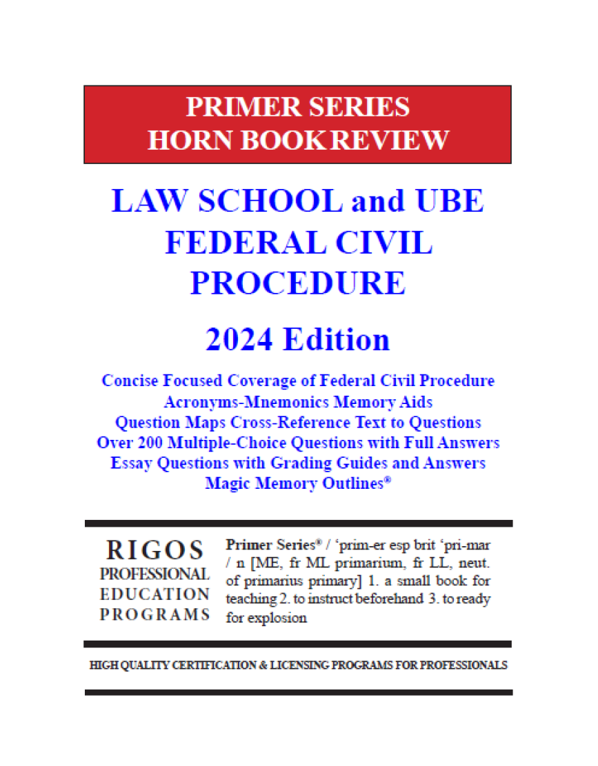 Rigos Primer Series Law School and UBE Federal Civil Procedure Review (2024 Edition)